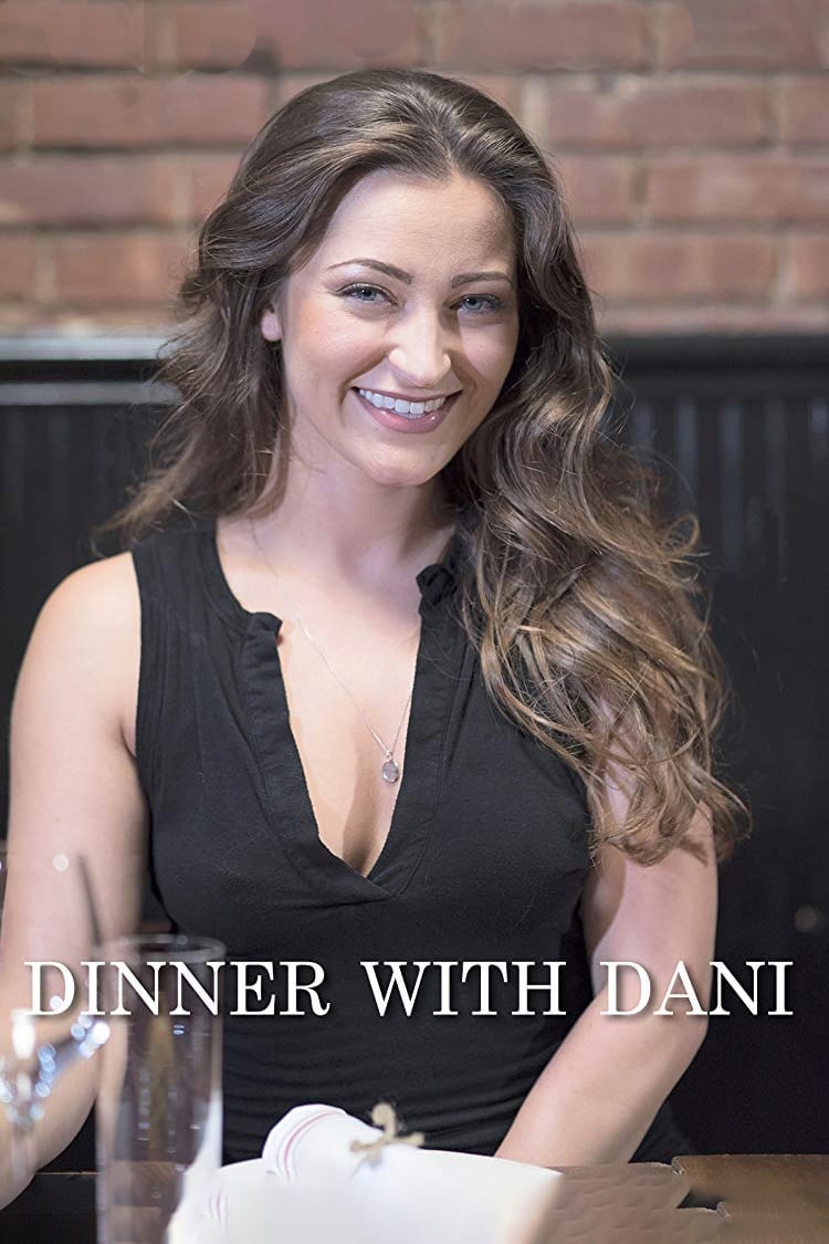 Dinner with Dani (2018)