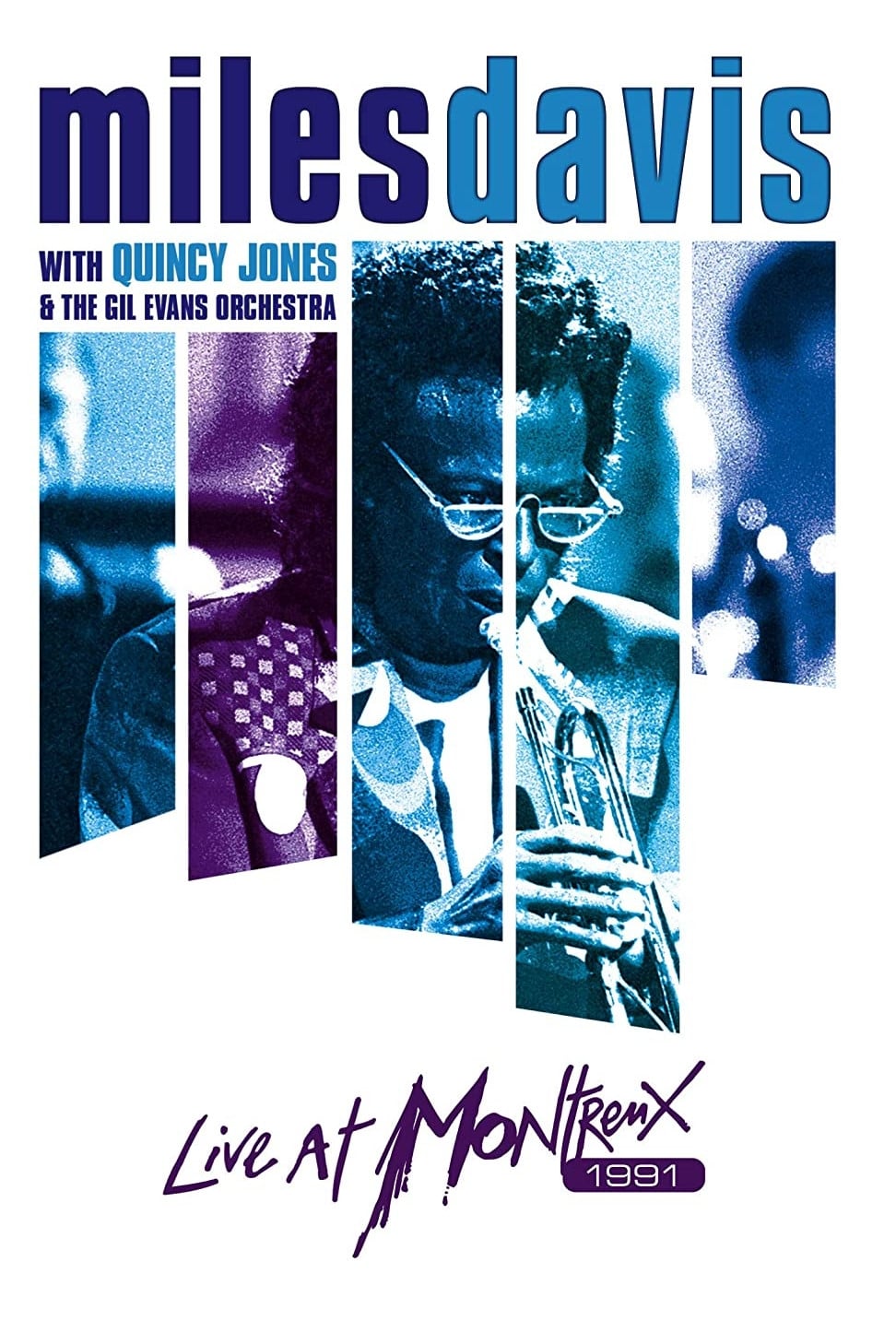 Miles Davis with Quincy Jones and the Gil Evans Orchestra: Live at Montreux 1991