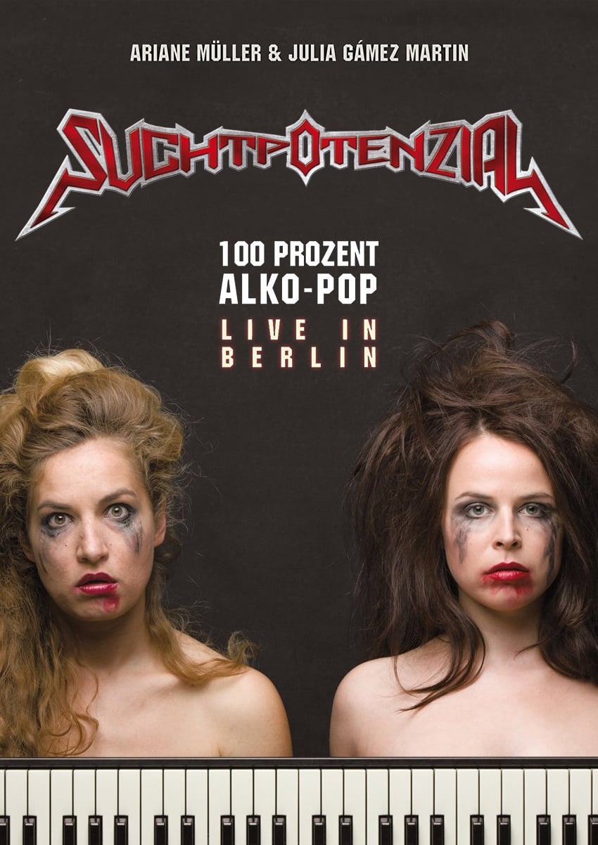 Suchtpotenzial - 100 Prozent Alko-Pop (Live in Berlin)
