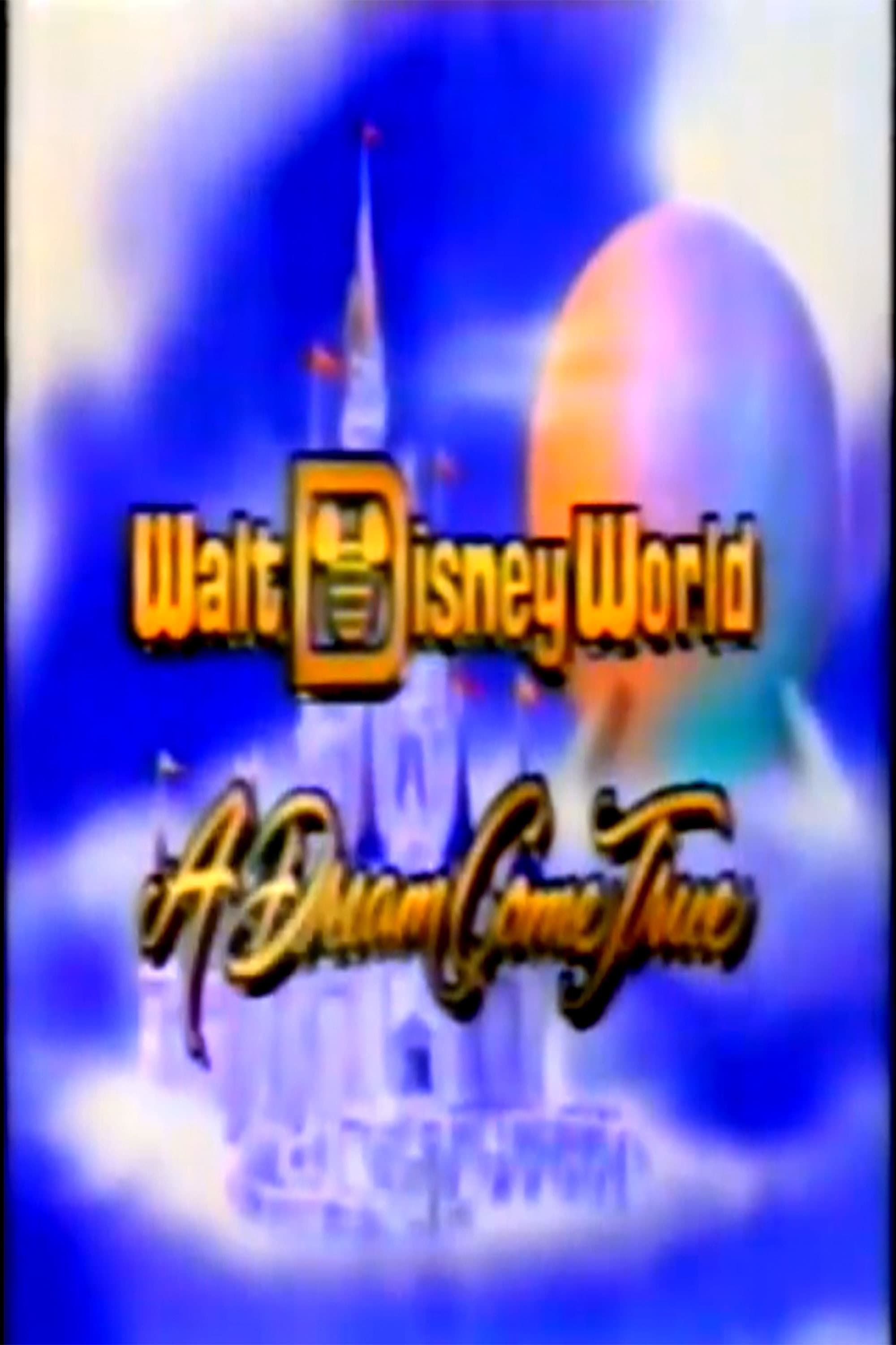 Walt Disney World: A Dream Come True (1986)
