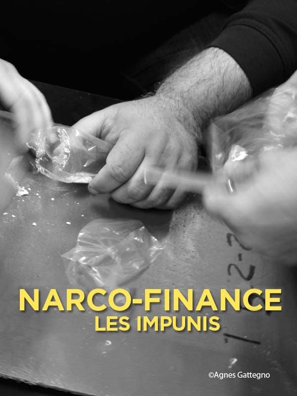 Narco-Finance, les impunis