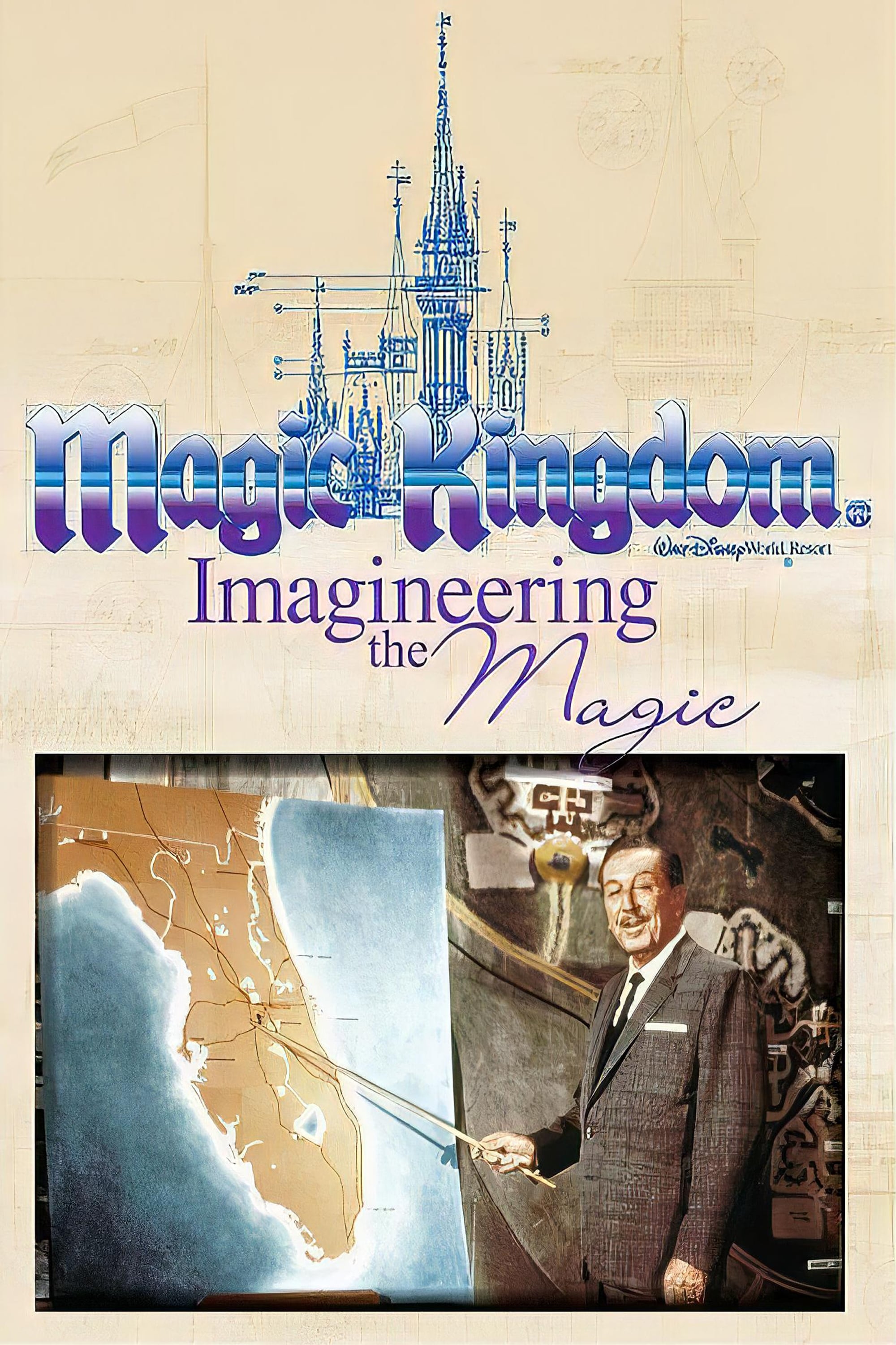 Magic Kingdom: Imagineering the Magic (2009)