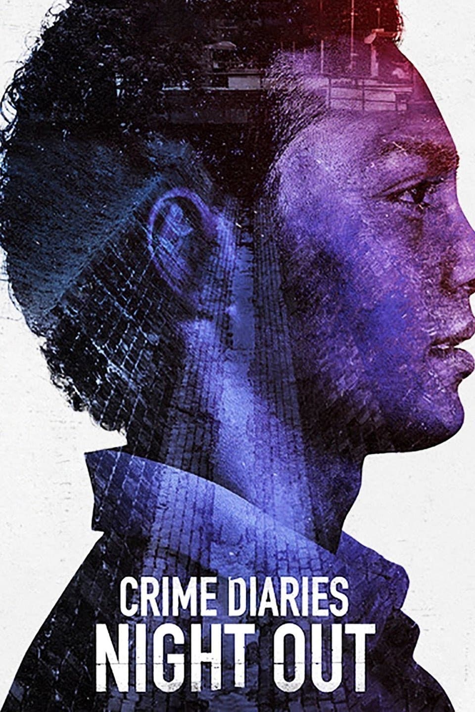 Crime Diaries: Night Out (2019)
