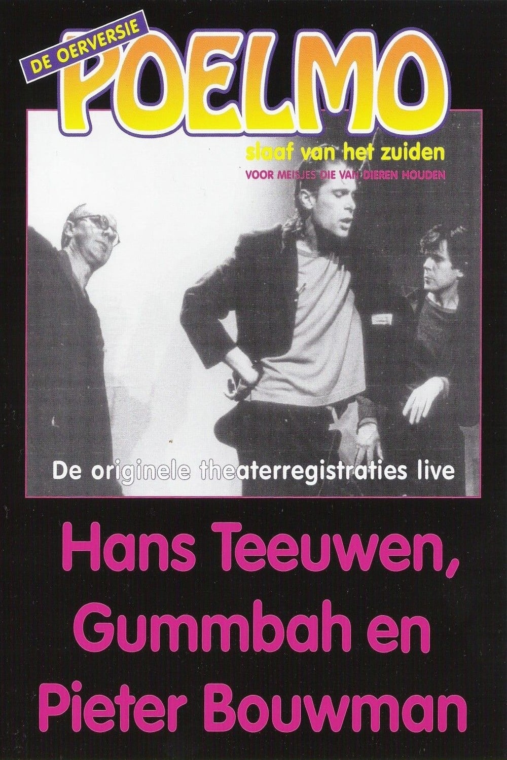 Hans Teeuwen, Gummbah en Pieter Bouwman: Poelmo, Slaaf van het Zuiden