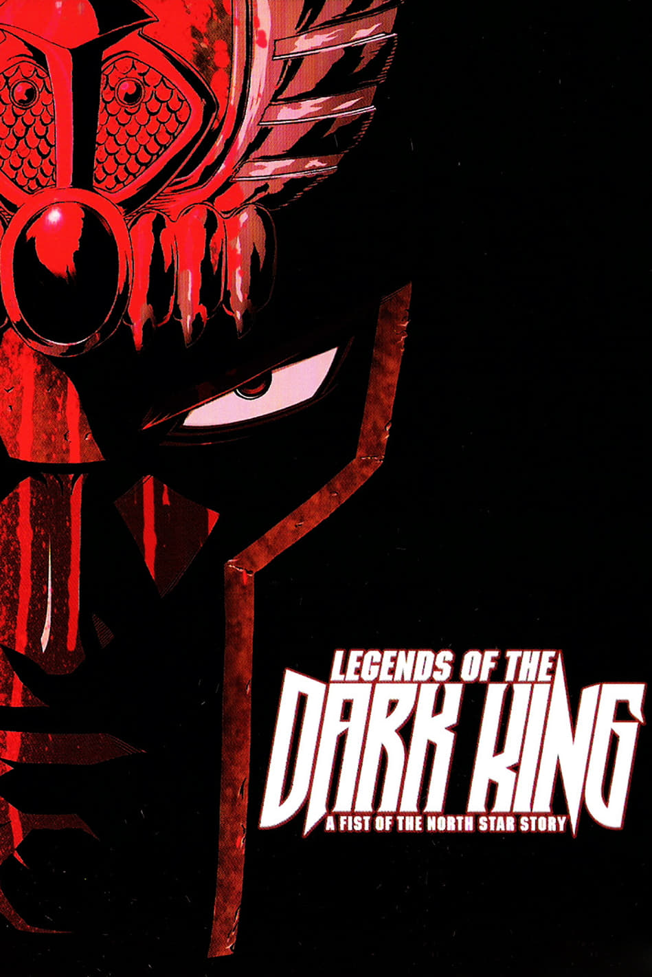 Legends of the Dark King: A Fist of the North Star Story (2008)