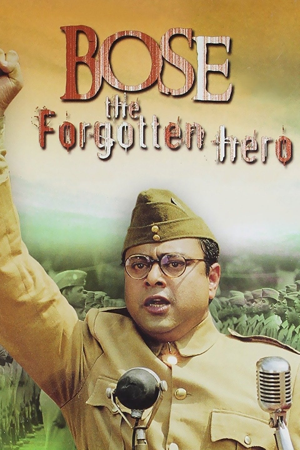 Netaji Subhas Chandra Bose: The Forgotten Hero (2005)