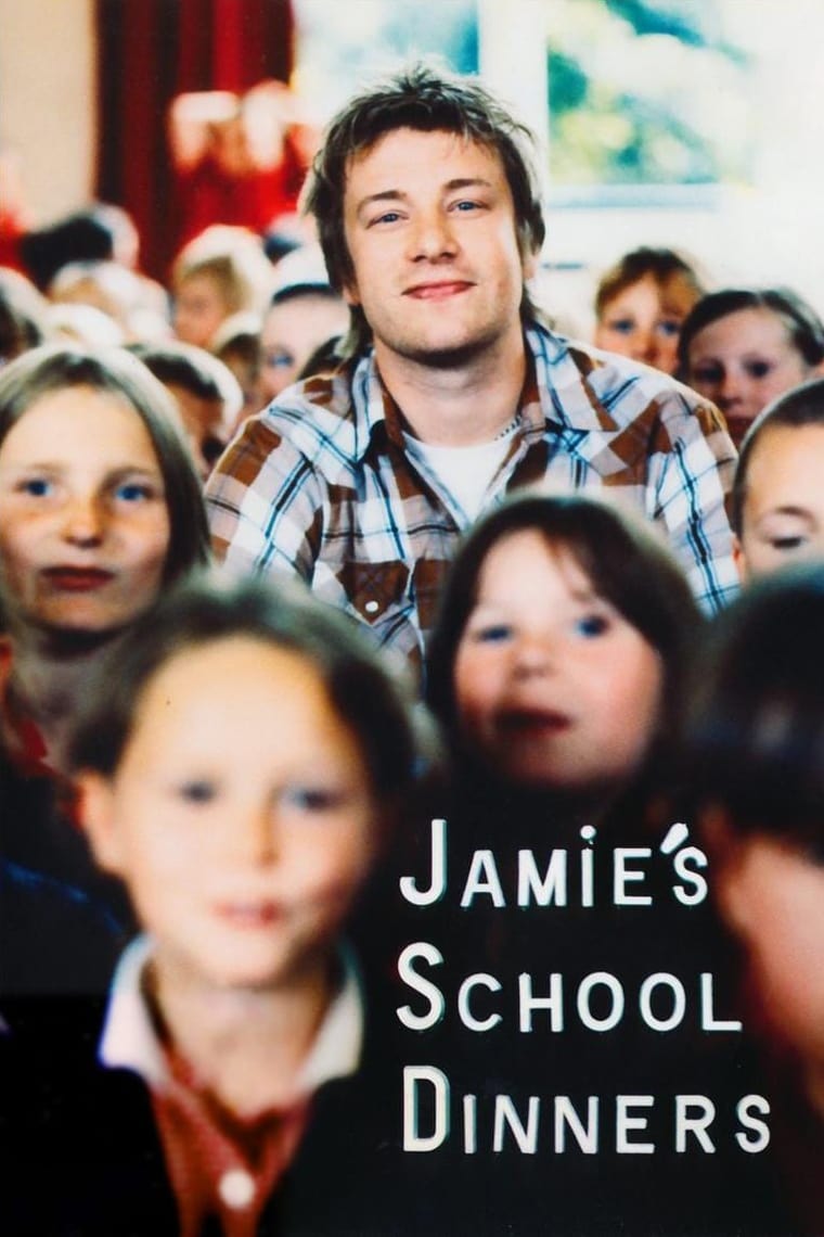 Jamie's School Dinners (2005)