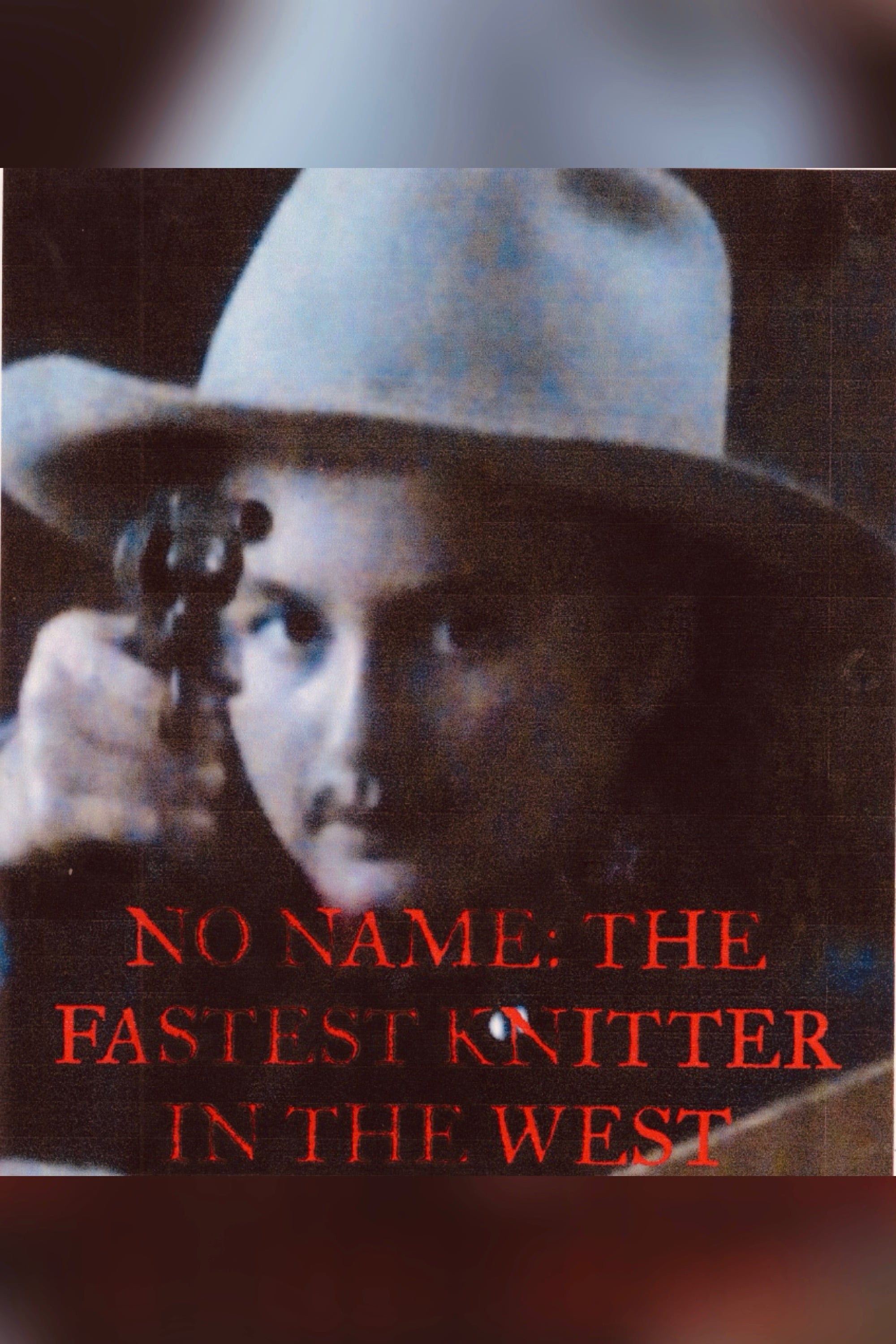 No Name: The Fastest Knitter in the West