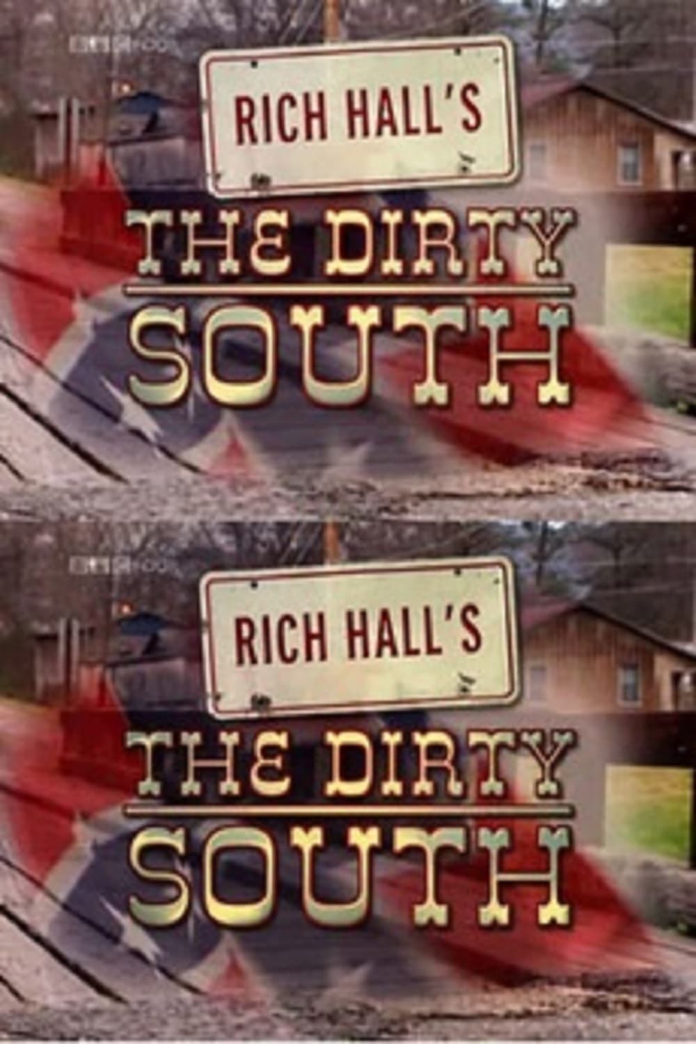 Rich Hall's The Dirty South