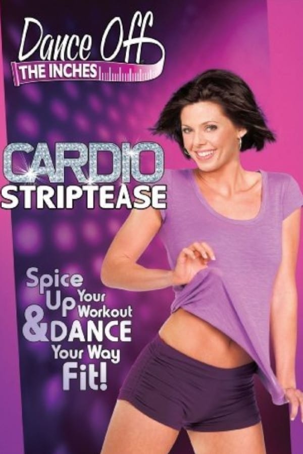 Dance Off the Inches: Cardio Striptease