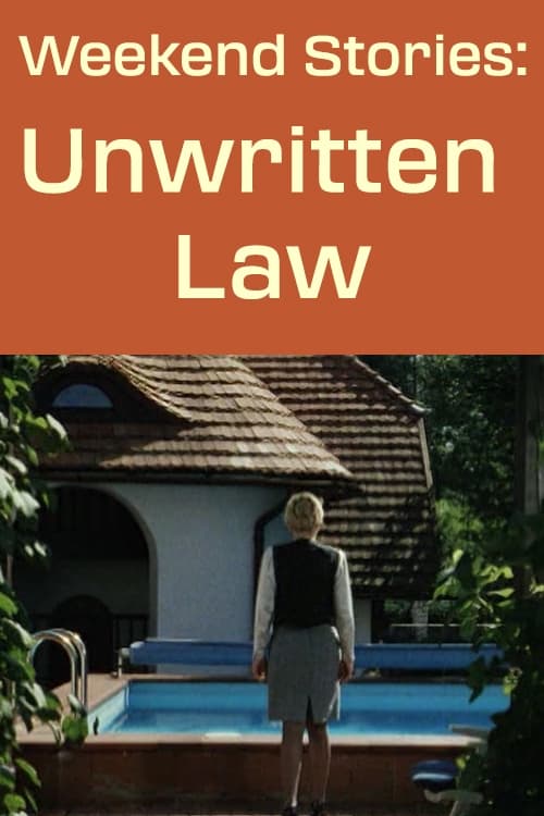 Weekend Stories: Unwritten Law