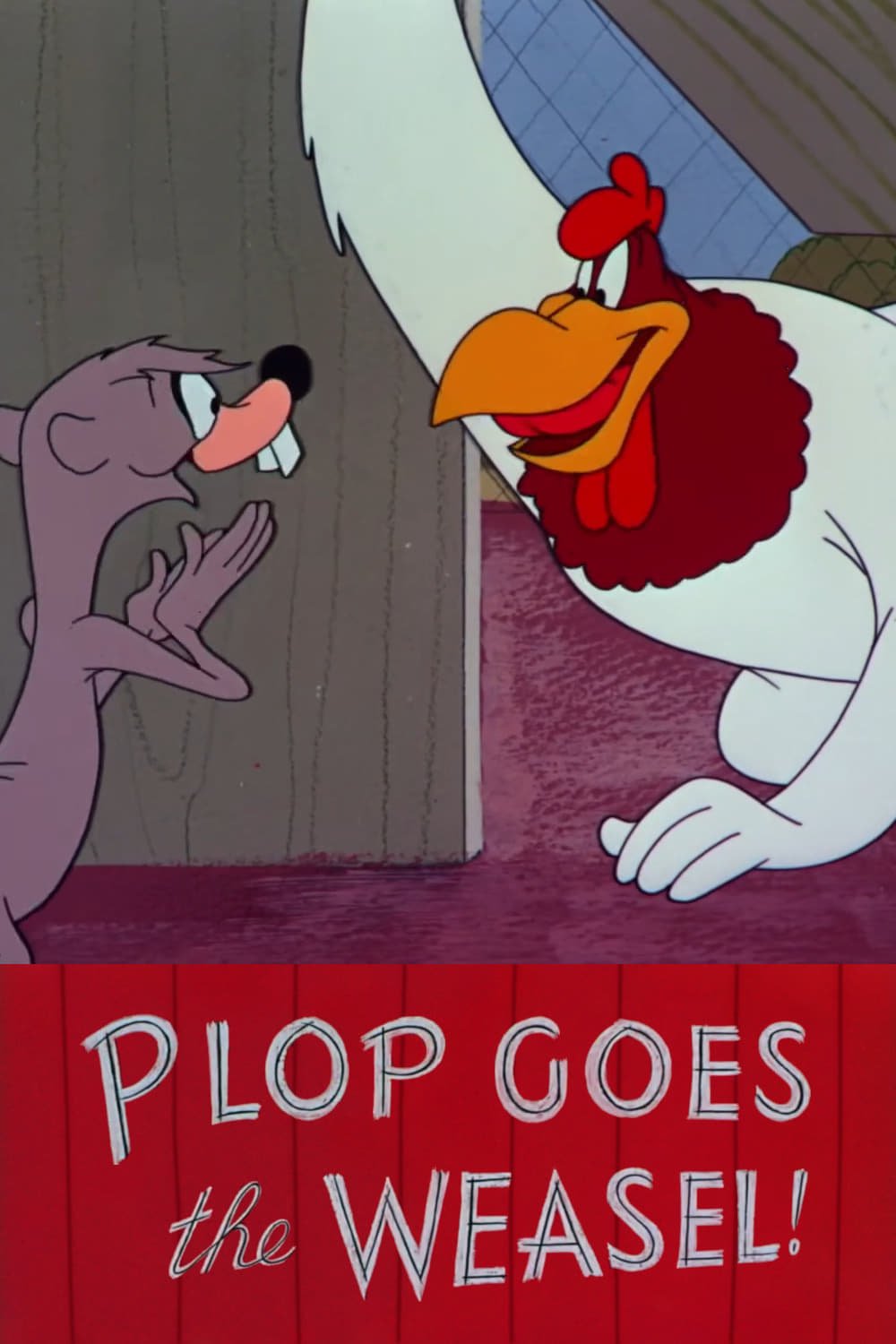 Plop Goes the Weasel!