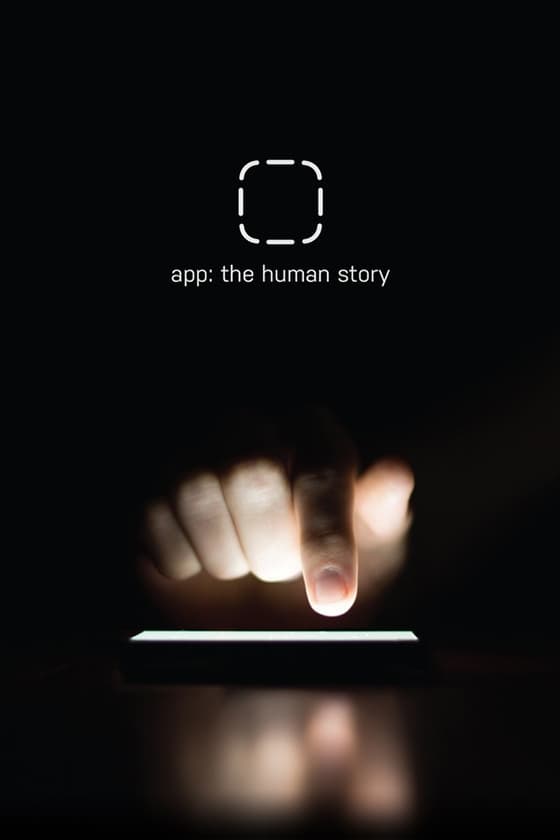 App: The Human Story