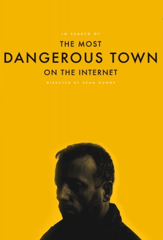 In Search of The Most Dangerous Town On the Internet