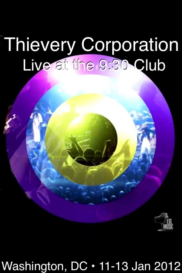 Thievery Corporation Live @ the 9:30 Club