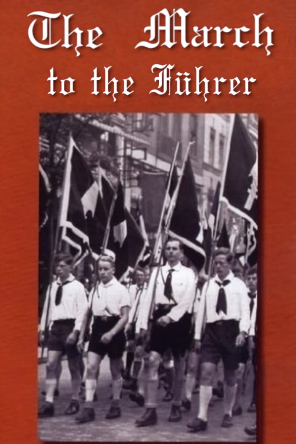 The March to the Führer
