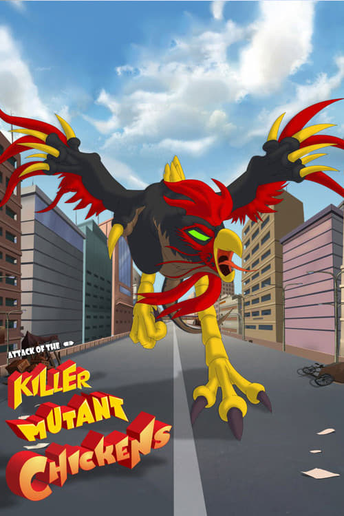 Attack of the Killer Mutant Chickens
