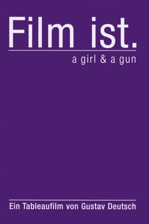 Film Is. a Girl & a Gun