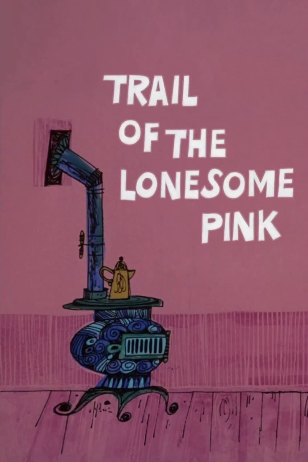 Trail of the Lonesome Pink (1974)