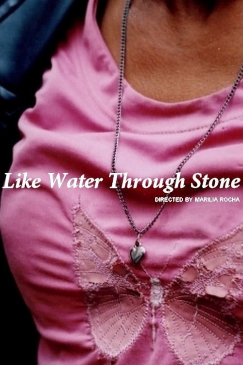 Like Water Through Stone
