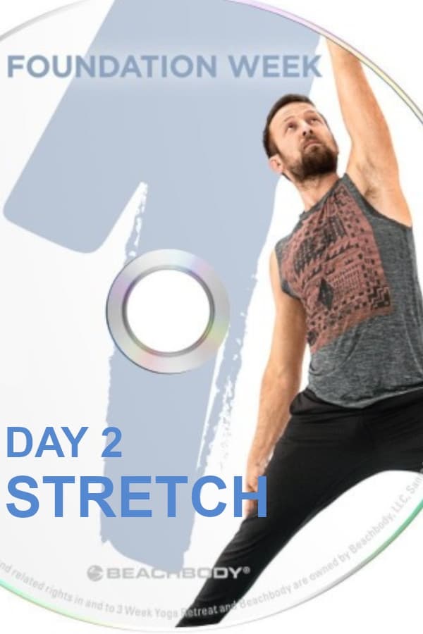 3 Weeks Yoga Retreat - Week 1 Foundation - Day 2 Stretch