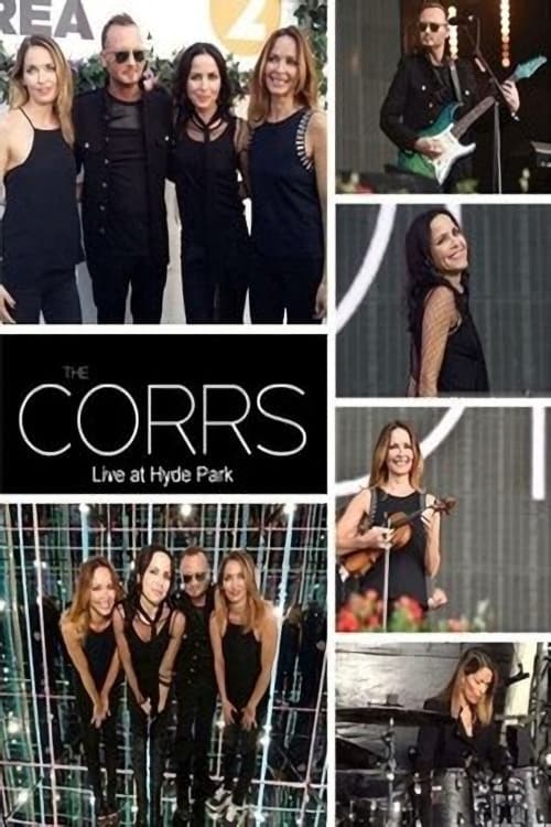 The Corrs: BBC Radio 2 Live at Hyde Park (2015)