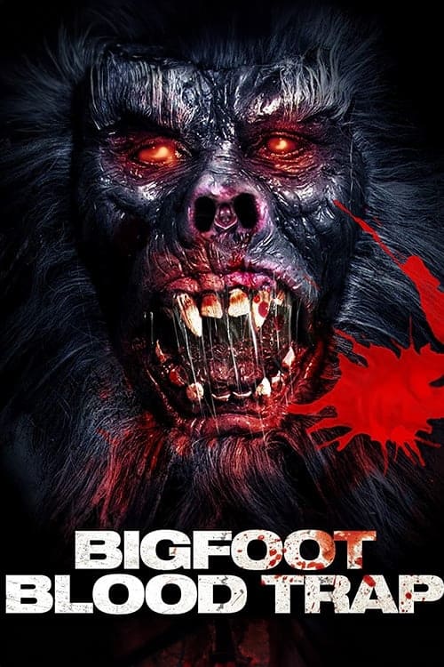 Bigfoot: Blood Trap