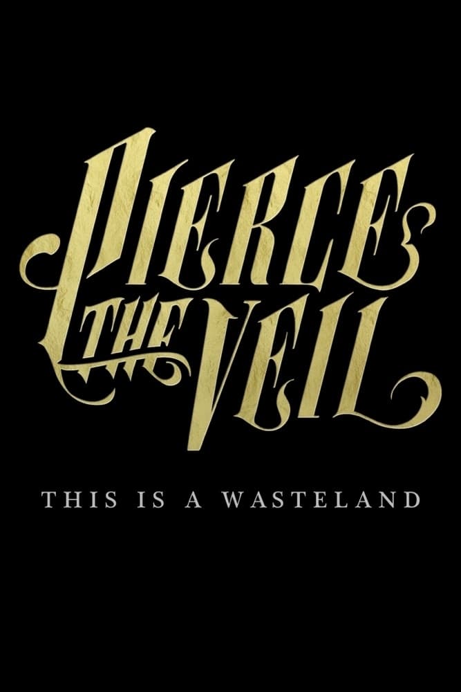 Pierce the Veil: This Is a Wasteland