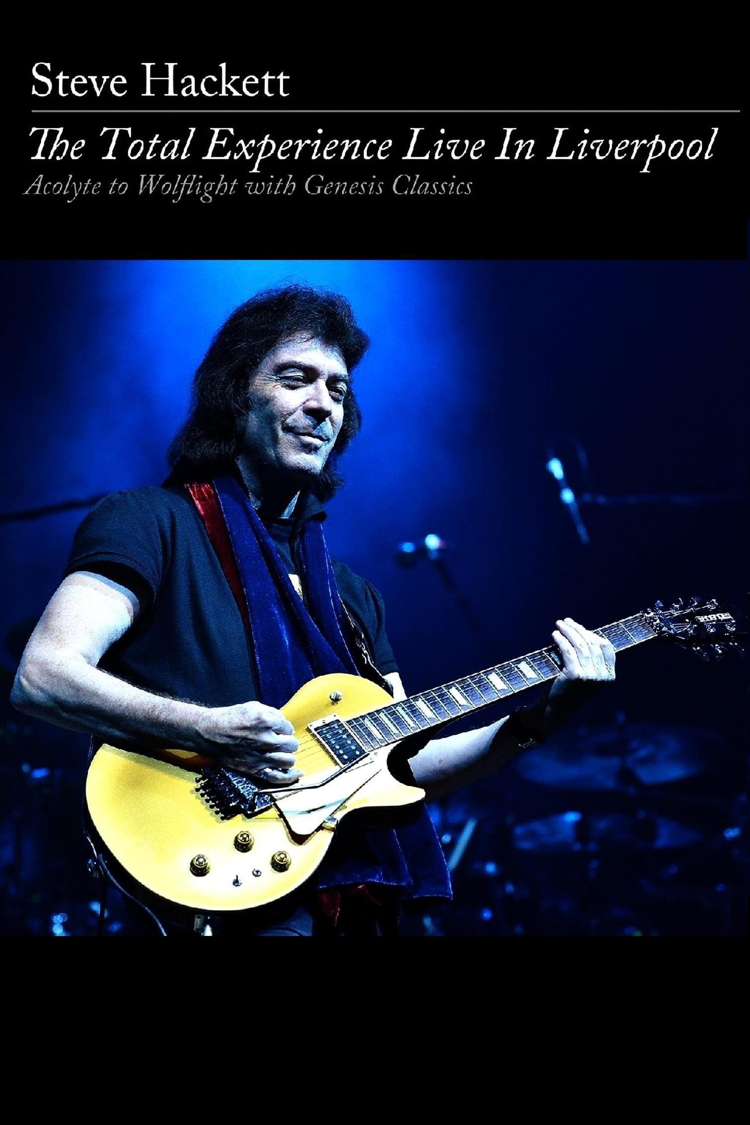 Steve Hackett: The Total Experience Live in Liverpool