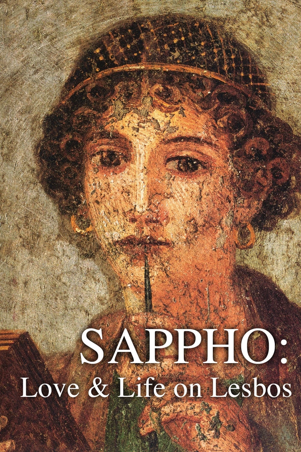 Sappho: Love and Life on Lesbos