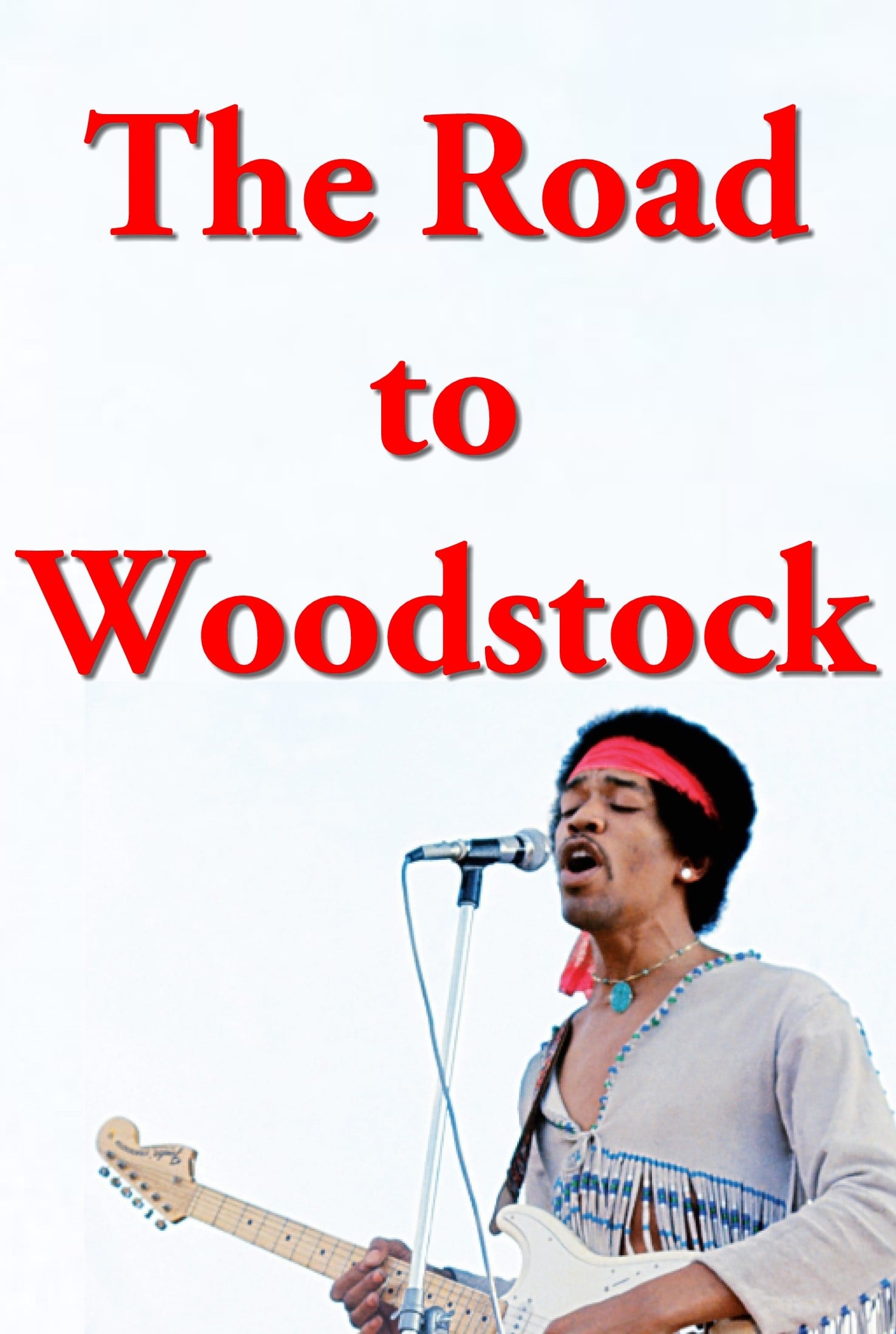 Jimi Hendrix: The Road to Woodstock