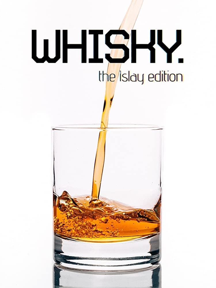 Whisky: The Islay Edition