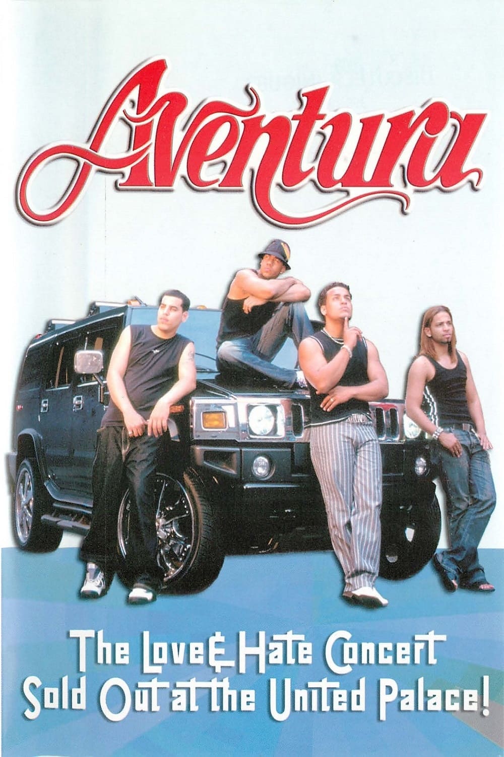 Aventura: The Love & Hate Concert: Sold Out at the United Palace