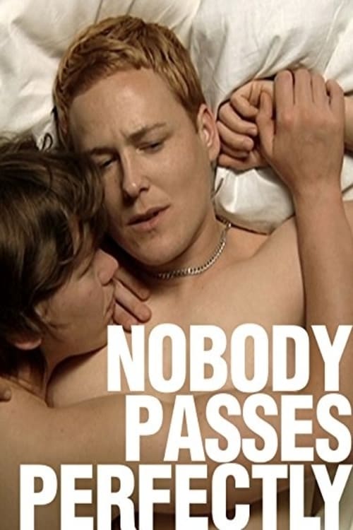 Nobody Passes Perfectly