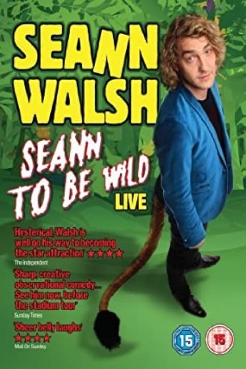 Seann Walsh Live 2013: Seann To Be Wild