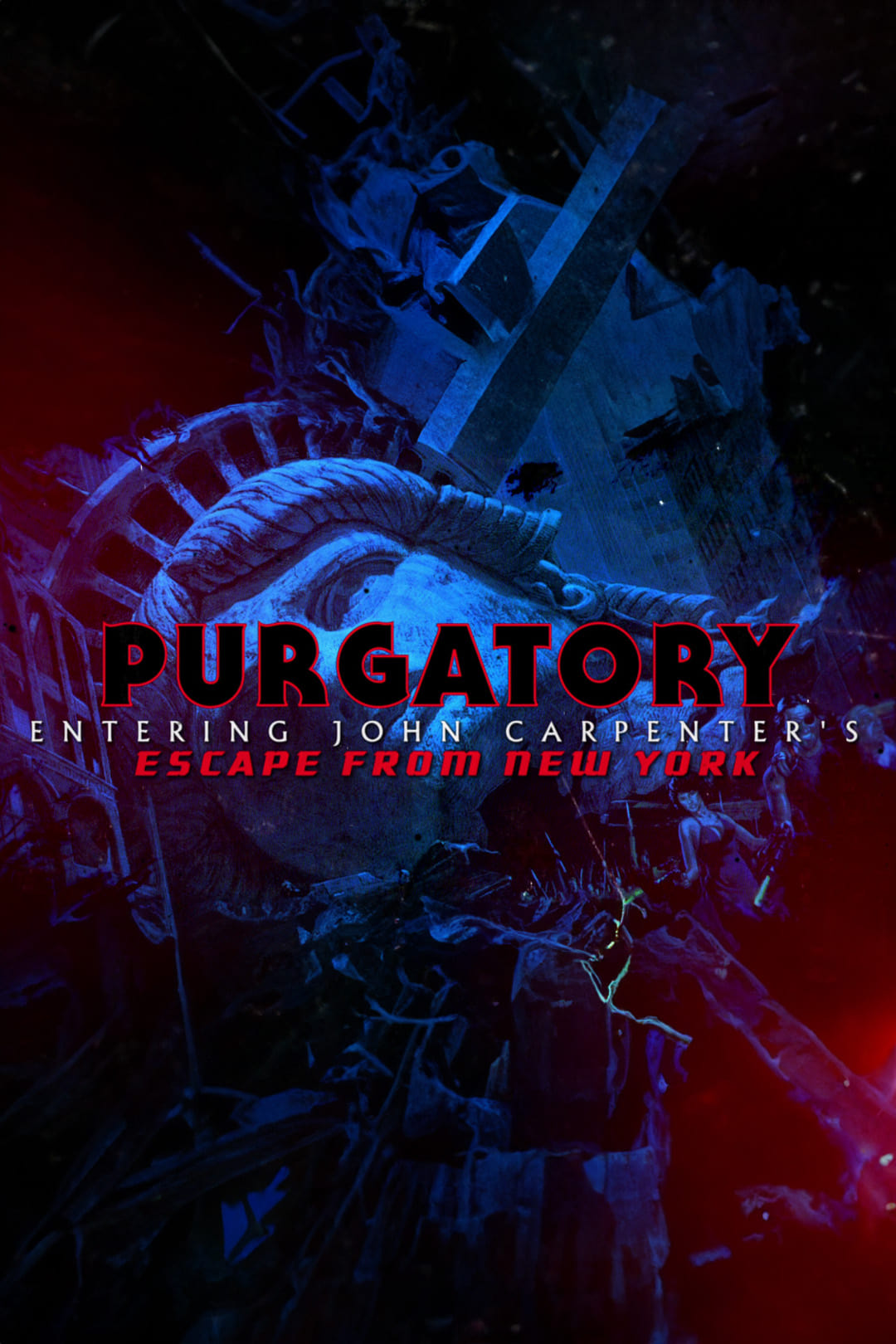 Purgatory: Entering John Carpenter's 'Escape From New York' (2018)