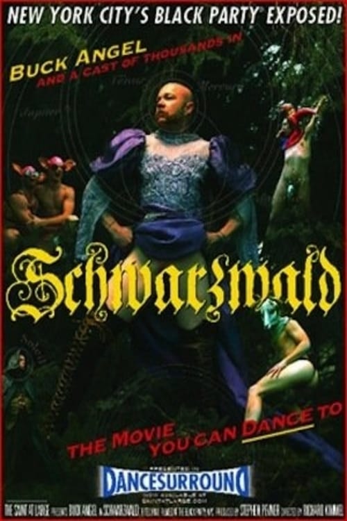Schwarzwald: The Movie You Can Dance To