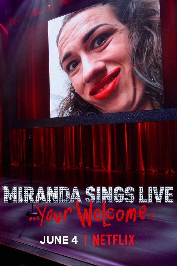 Miranda Sings Live... Your Welcome (2019)