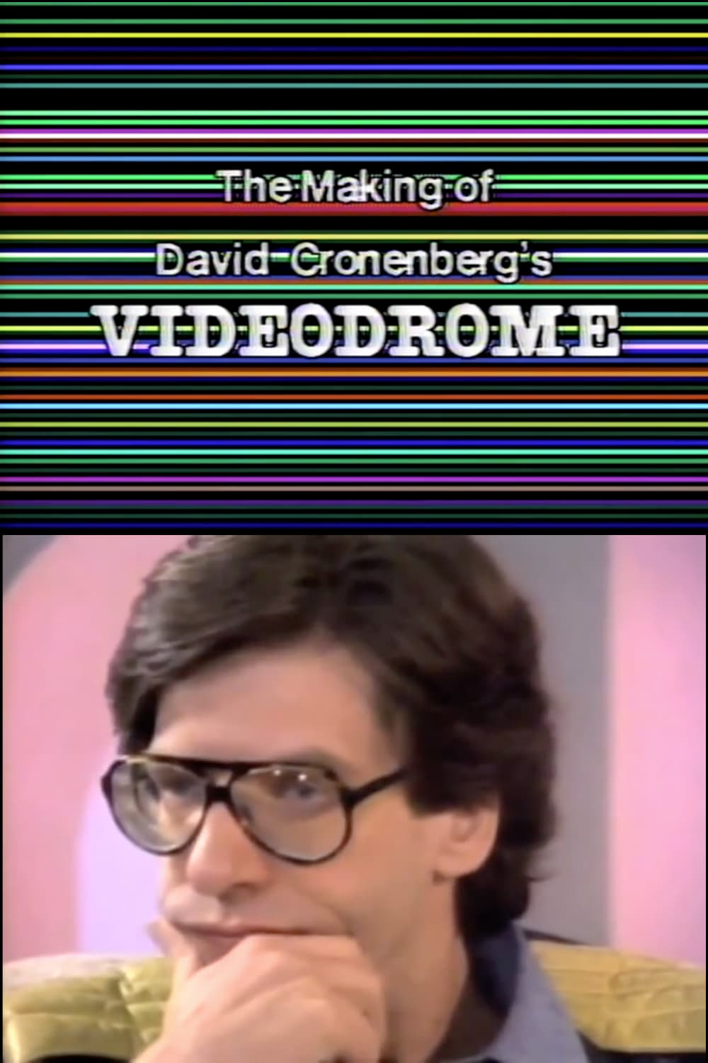 The Making of David Cronenberg's Videodrome (1982)