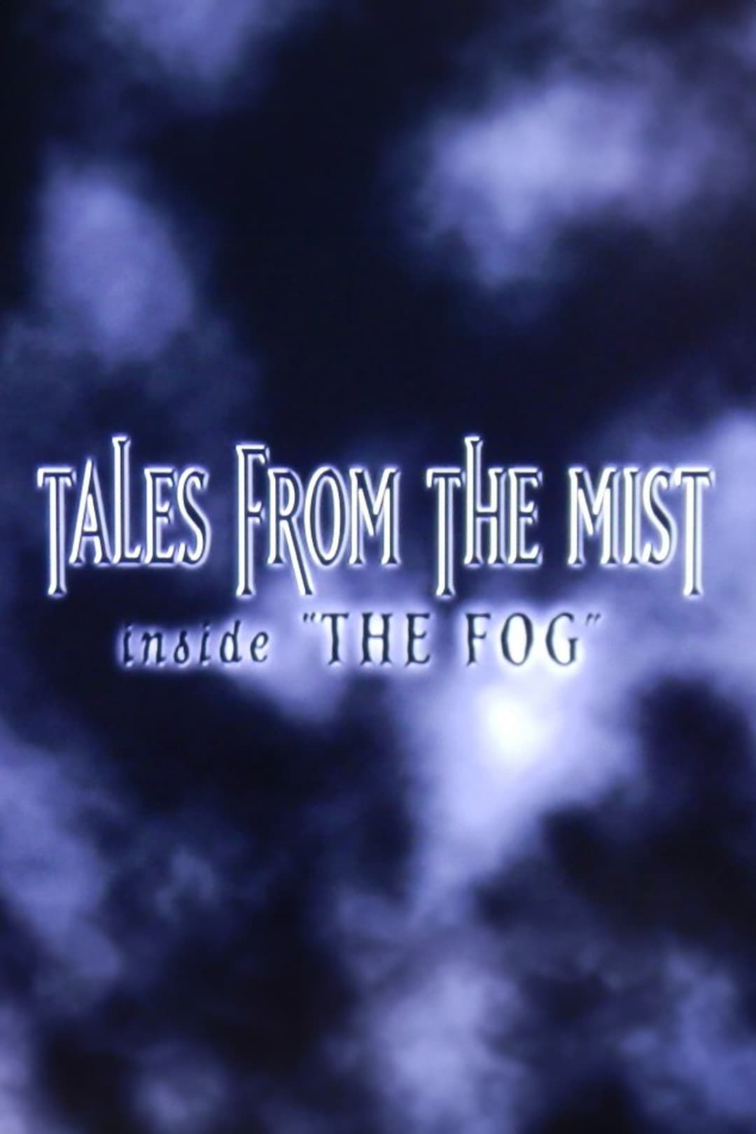 Tales from the Mist: Inside 'The Fog' (2002)