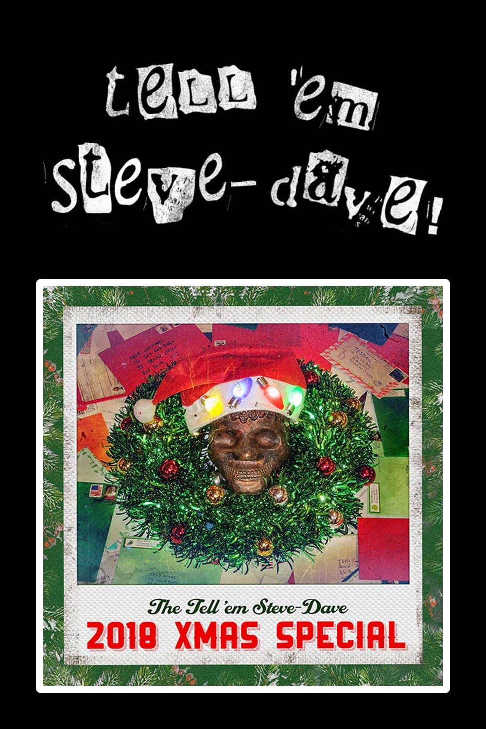 Tell 'em Steve-Dave: 2018 Christmas Special