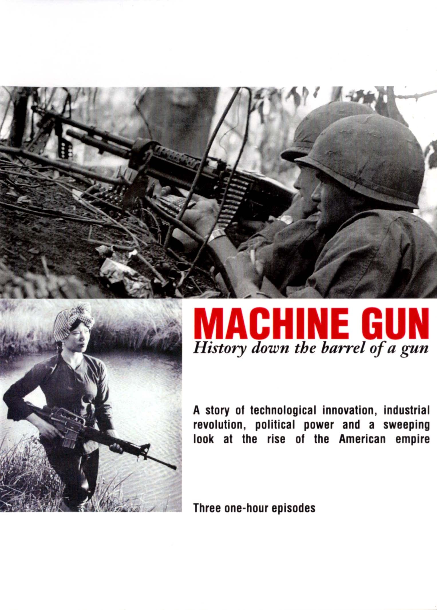 Machine Gun: History Down the Barrel of a Gun (1999)