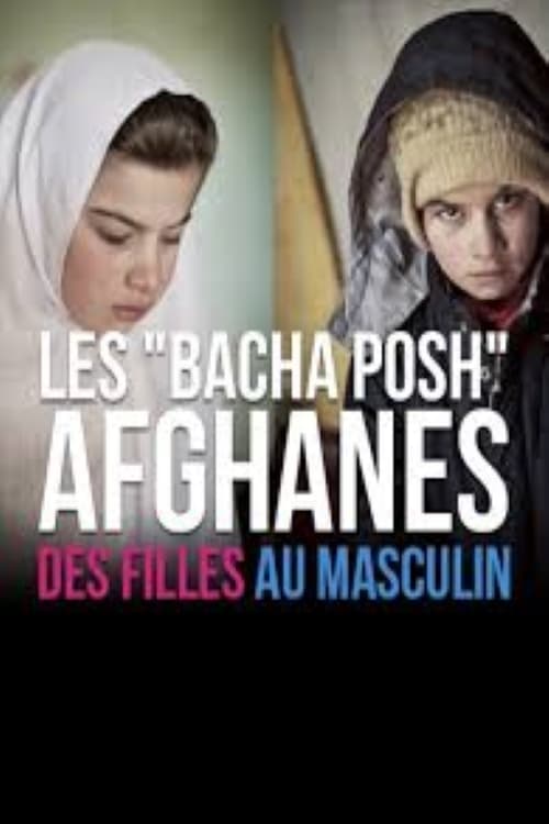 Les basha posh afghanes, des filles au masculin