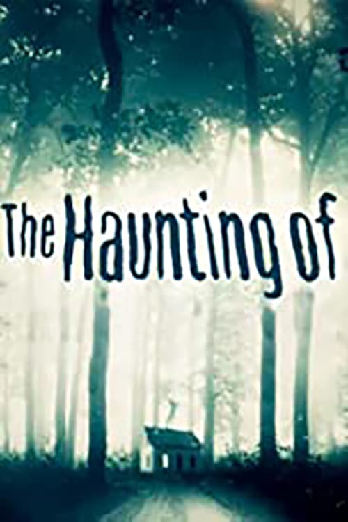 The Haunting Of... (2012)