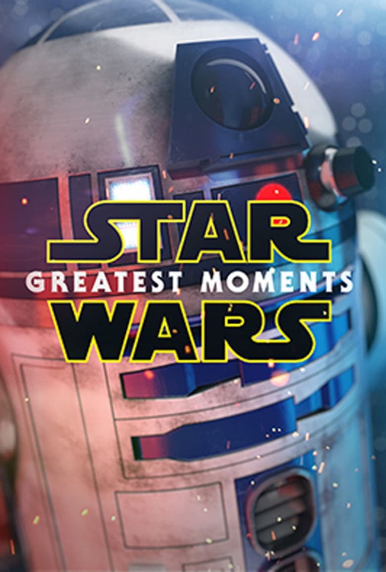 Star Wars: Greatest Moments (2015)