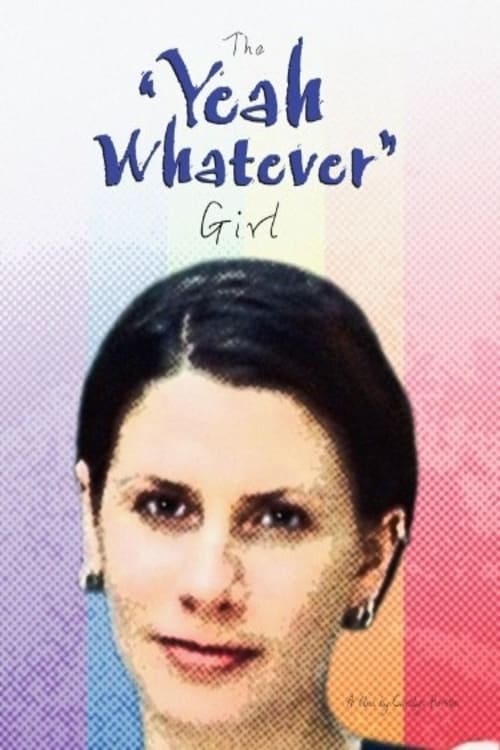 The 'Yeah Whatever' Girl