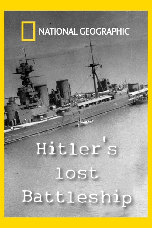 Hitler's Lost Battleship