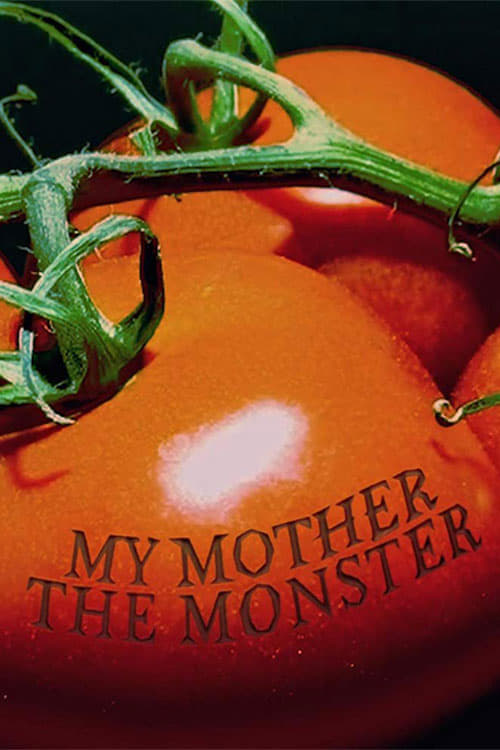 My Mother the Monster (2018)