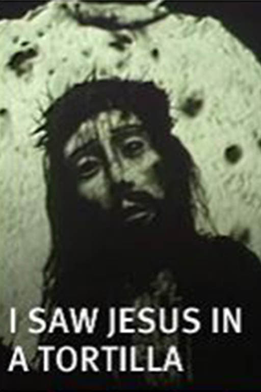 I Saw Jesus in a Tortilla