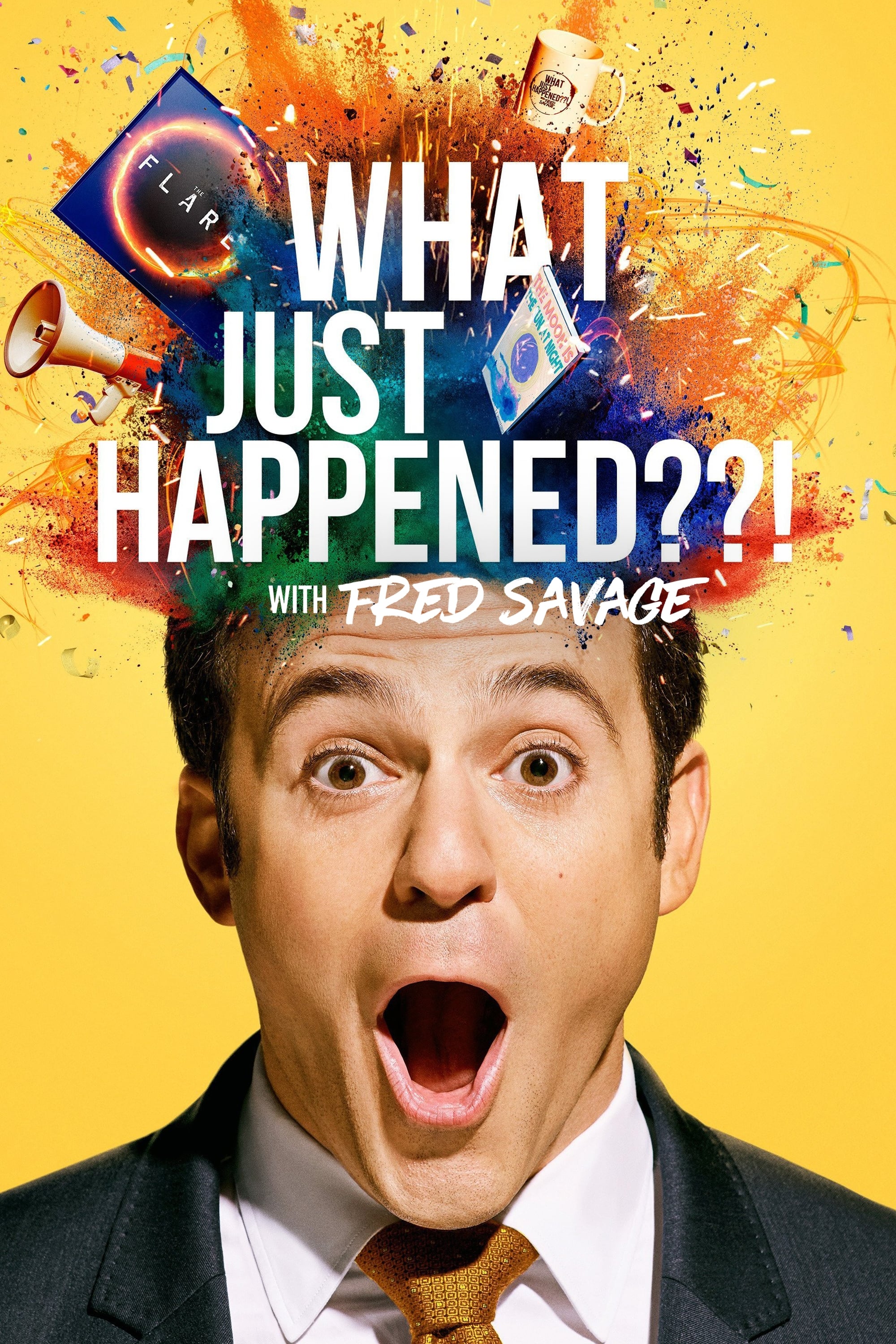 What Just Happened??! with Fred Savage (2019)